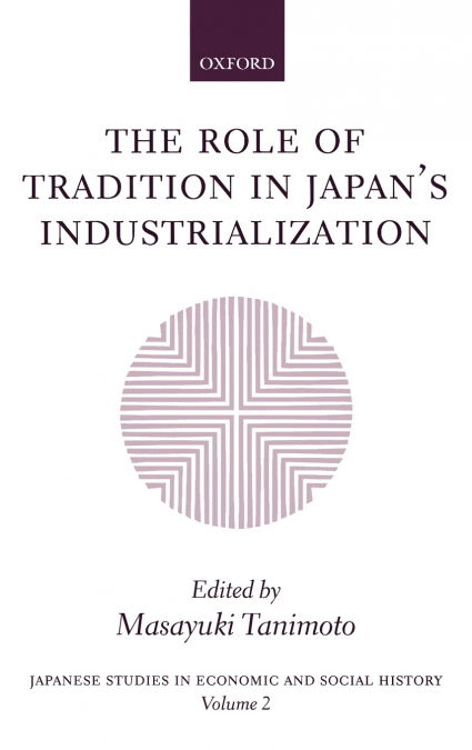 The Role of Tradition in Japan’s Industrialization