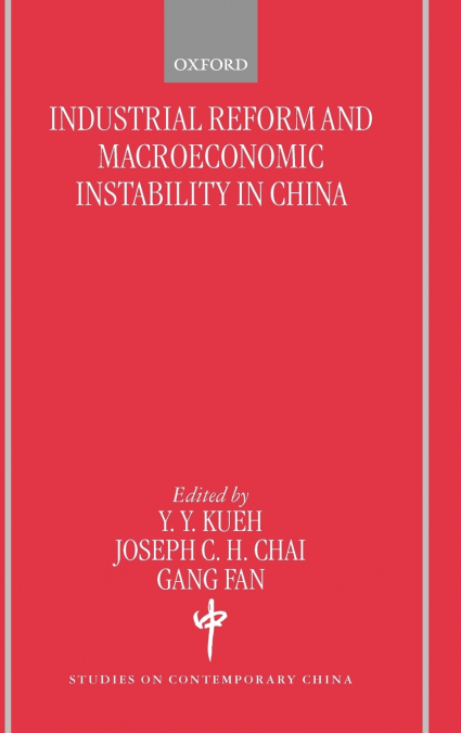 Industrial Reform and Macroeconomic Instability in China