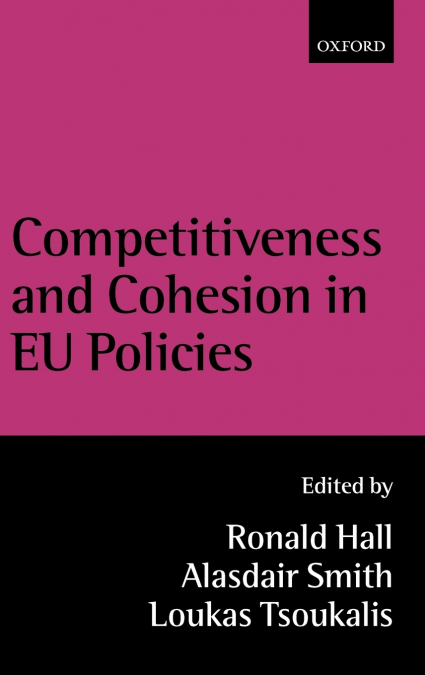 Competitiveness and Cohesion in Eu Policies
