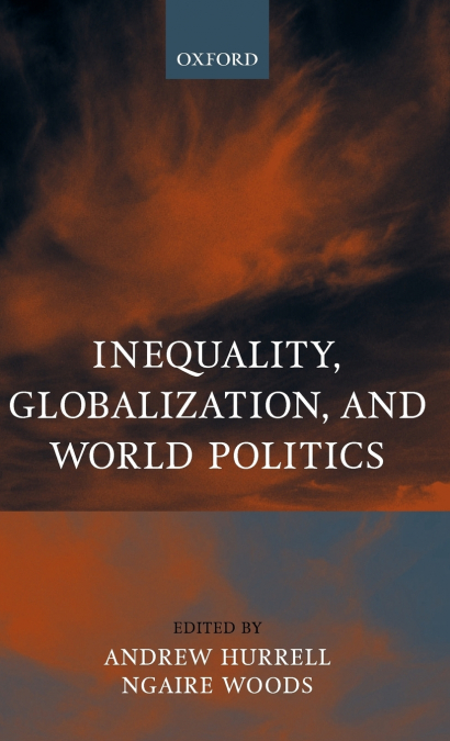 Inequality, Globalization, and World Politics