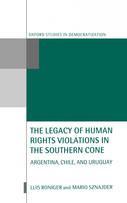 The Legacy of Human-Rights Violations in the Southern Cone