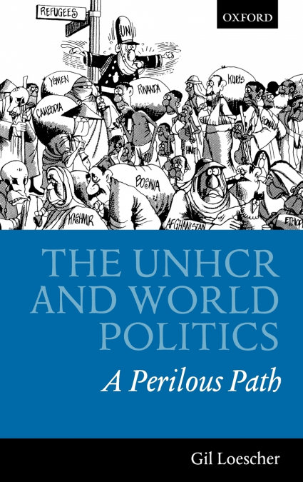 The Unhcr and World Politics