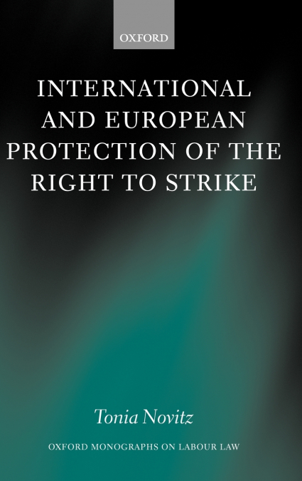 International and European Protection of the Right to Strike