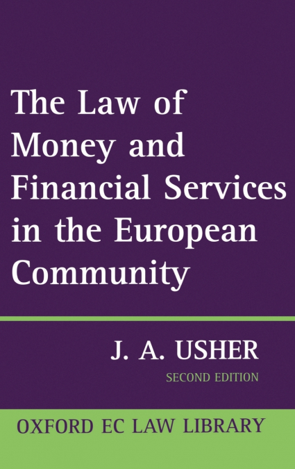 The Law of Money and Financial Services in the EC