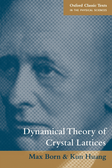 Dynamical Theory of Crystal Lattices