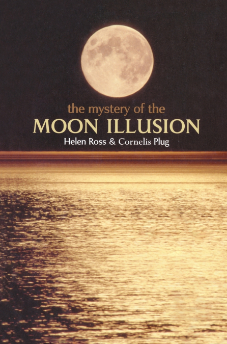 MYSTERY OF THE MOON ILLUSION C