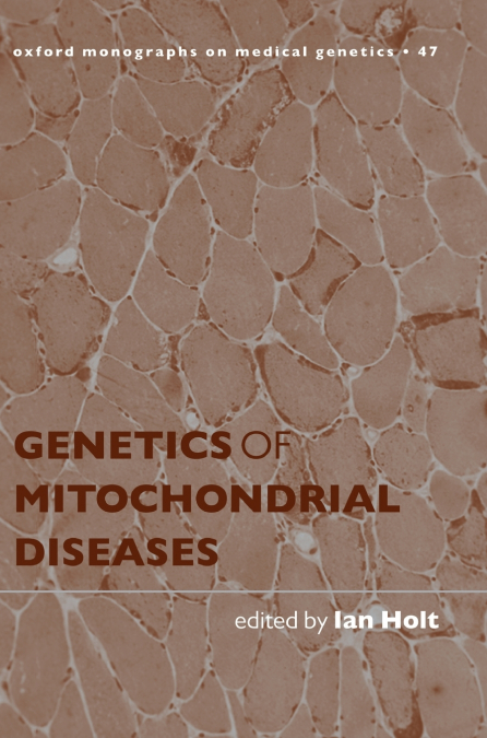 GENETIC MITOCHON DISEASES OMMG 47 C