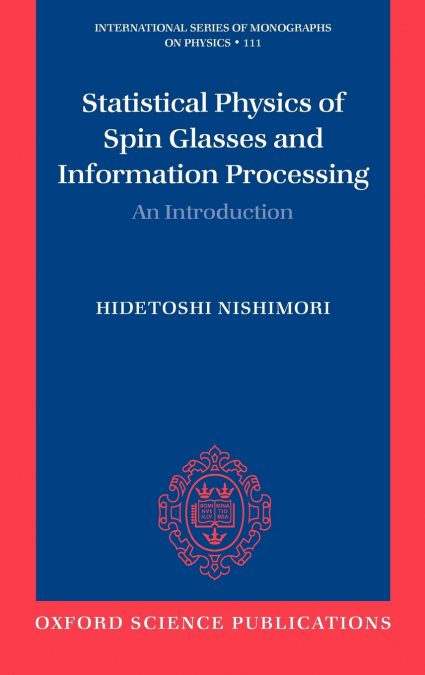 Statistical Physics of Spin Glasses and Information Processing