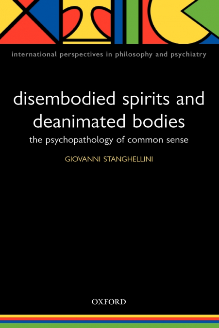 Disembodied Spirits and Deanimated Bodies