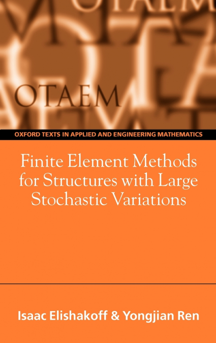 Finite Element Methods for Structures with Large Stochastic Variations