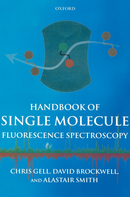 Handbook of Single Molecule Fluorescence Spectroscopy