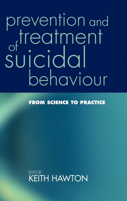 Prevention and Treatment of Suicidal Behaviour