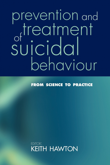 Prevention and Treatment of Suicidal Behaviour