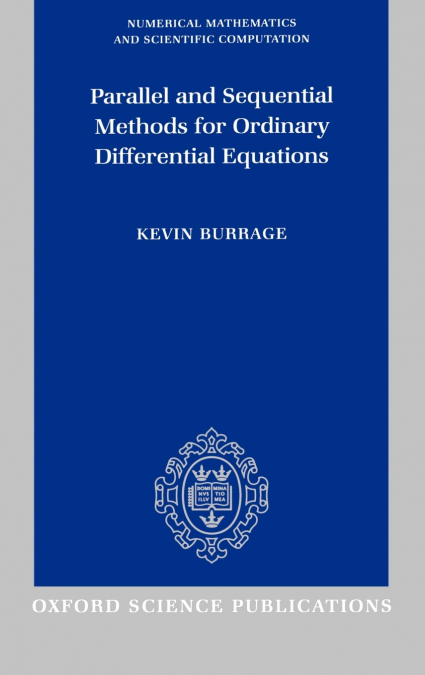 Parallel and Sequential Methods for Ordinary Differential Equations