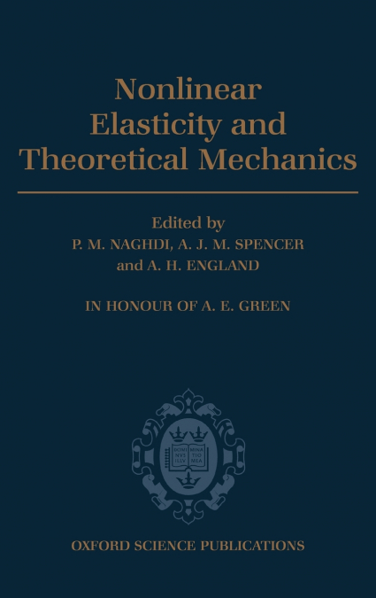 Nonlinear Elasticity and Theoretical Mechanics