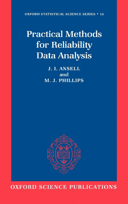 Practical Methods for Reliability Data Analysis