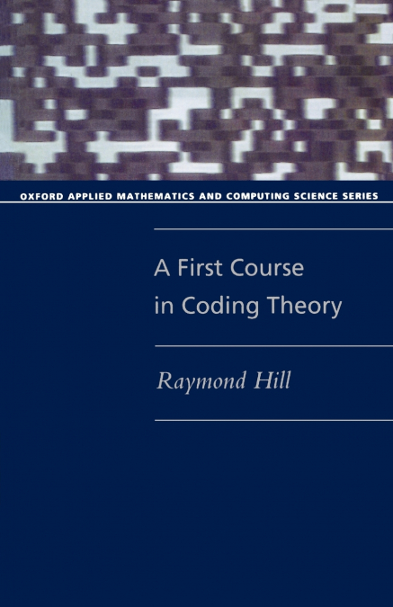 A First Course in Coding Theory (Paperback)