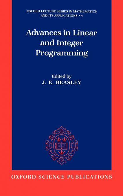 Advances in Linear and Integer Programming