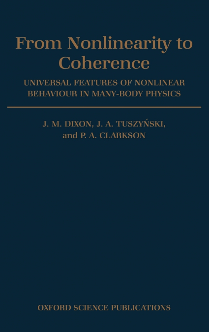 From Nonlinearity to Coherence