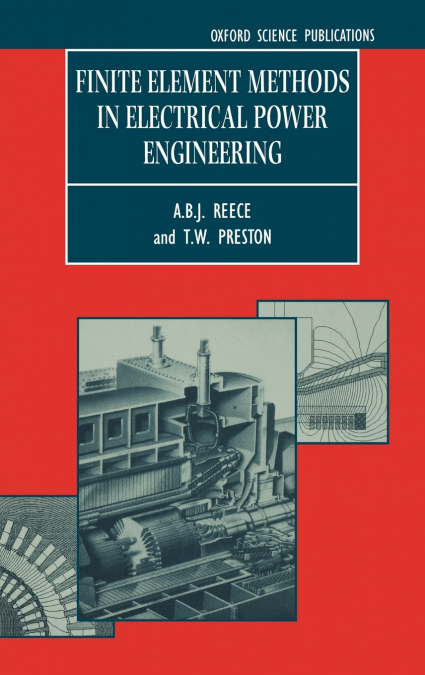 Finite Element Methods in Electrical Power Engineering