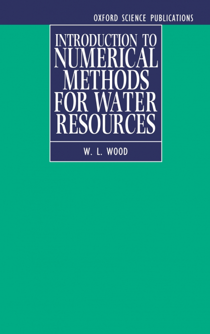 Introduction to Numerical Methods for Water Resources
