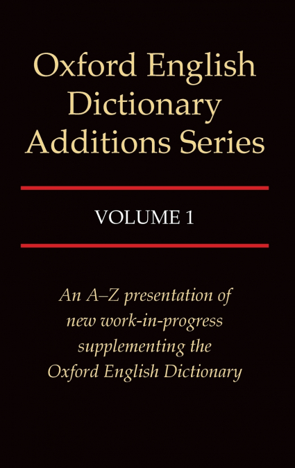 OED ADDITIONS SERIES VOL 1 C