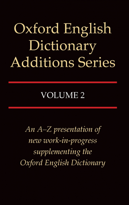 OED ADDITIONS SERIES VOL 2 C