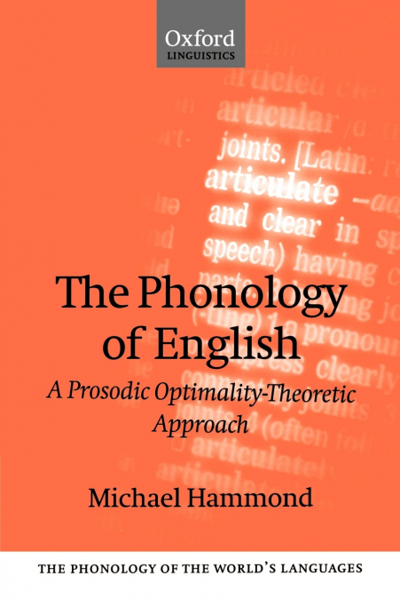 The Phonology of English ’a Prosodic Optimality-Theoretic Approach’
