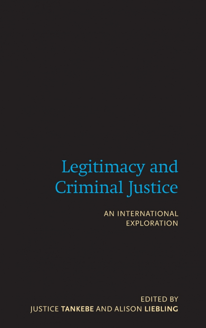 Legitimacy and Criminal Justice