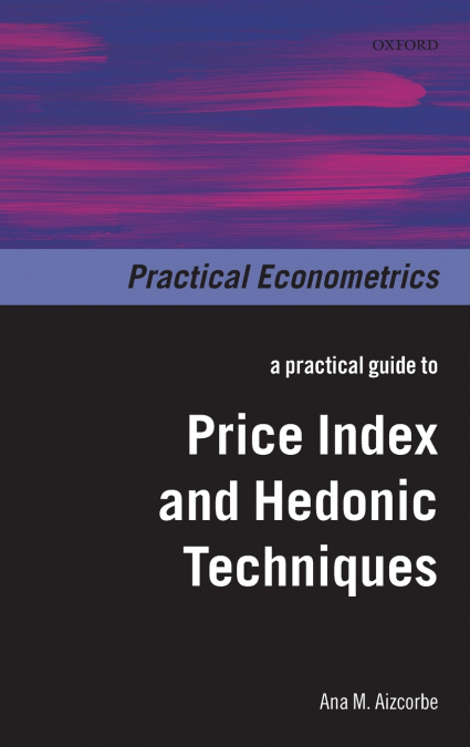 Practical Guide to Price Index and Hedonic Techniques