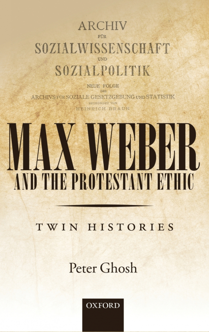 MAX WEBER & PROT ETHIC C