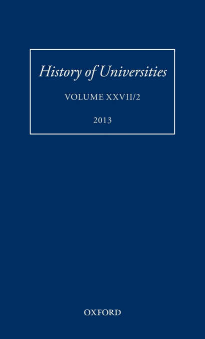 History of Universities, Volume XXVII/2 (2013)