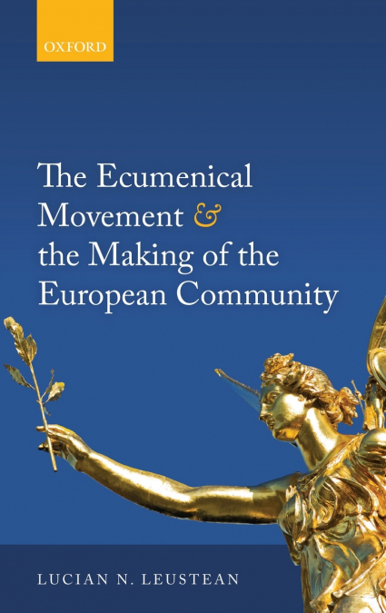 Ecumenical Movement & the Making of the European Community