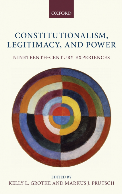 CONSTITUTIONALISM LEGITIMACY & POWER C