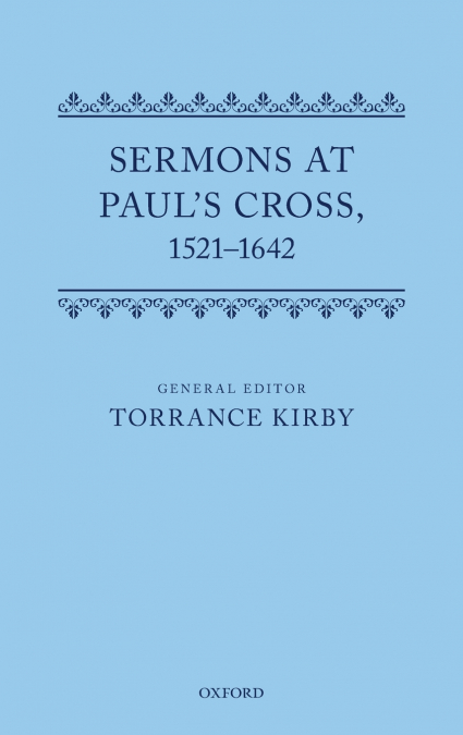 Sermons at Paul’s Cross, 1521–1642