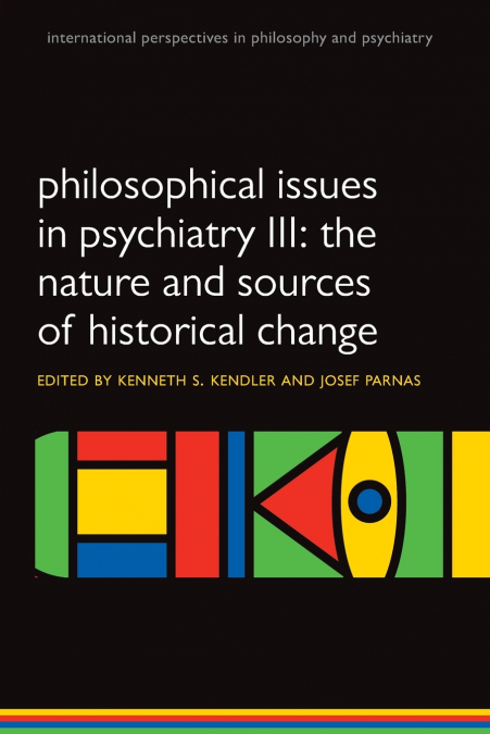 Philosophical Issues in Psychiatry III