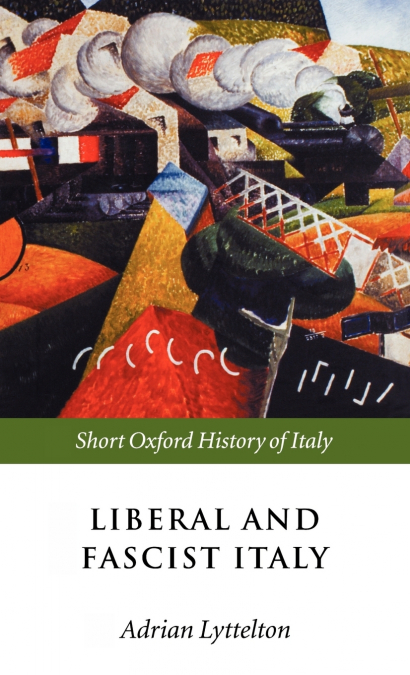 Liberal and Fascist Italy