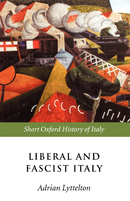 Liberal and Fascist Italy