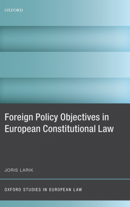 Foreign Policy Objectives in European Constitutional Law