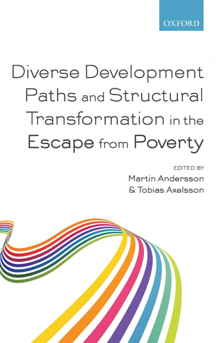 Diverse Development Paths and Structural Transformation in the Escape from Poverty