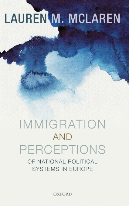 IMMIG & PERCEP OF NATION POL SYS IN EU C