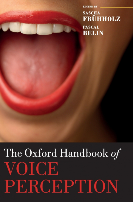 Oxford Handbook of Voice Perception