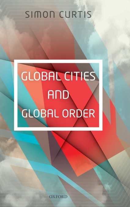 Global Cities and Global Order