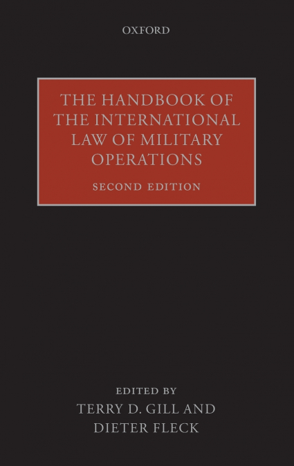 Handbook of the International Law of Military Operations