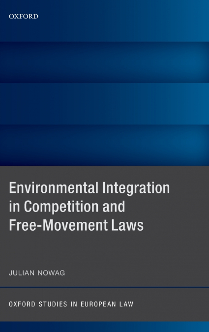 Environmental Integration in Competition and Free-Movement Laws