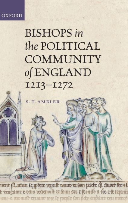 BISHOPS POLIT COMMUN ENGLAND 1213-72 C