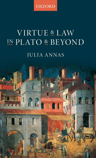 VIRTUE & LAW IN PLATO & BEYOND C
