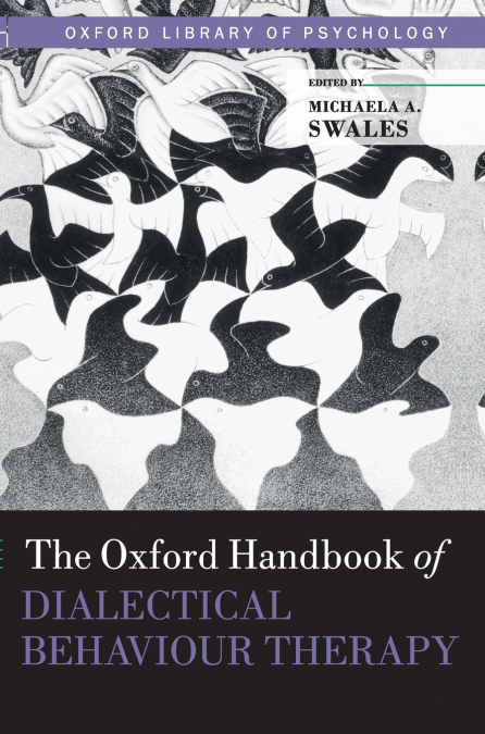 Oxford Handbook of Dialectical Behaviour Therapy