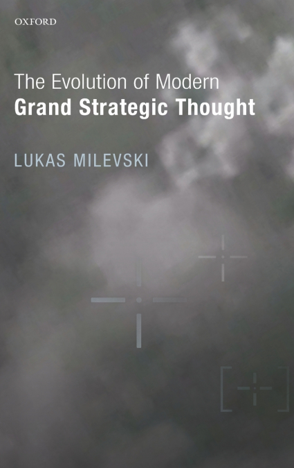 EVOL OF MODERN GRAND STRATEGIC THOUGHT C