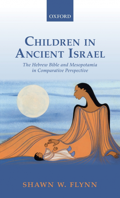 CHILDREN IN ANCIENT ISRAEL C